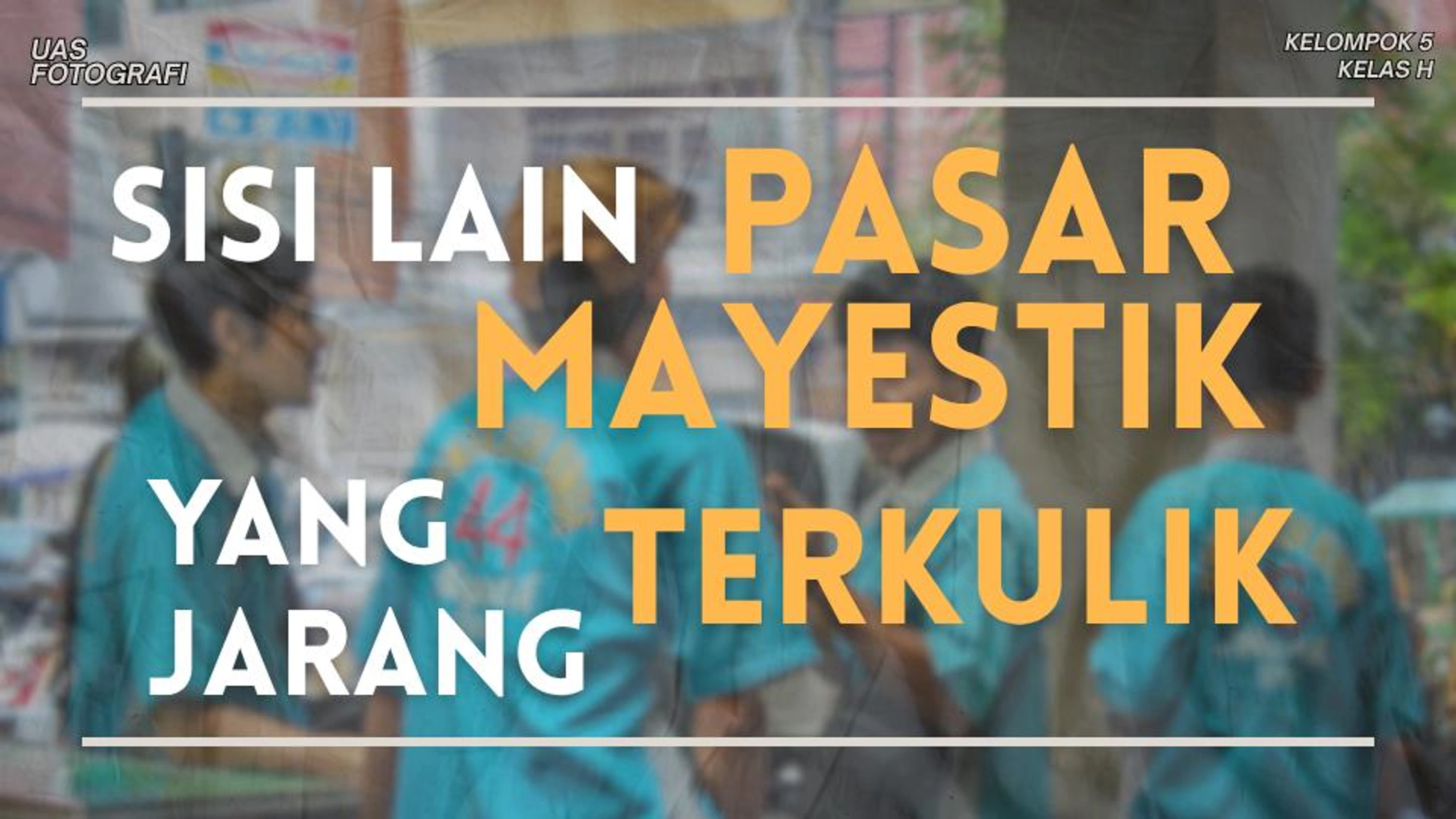 Sisi Lain Pasar Mayestik yang Jarang Terkulik