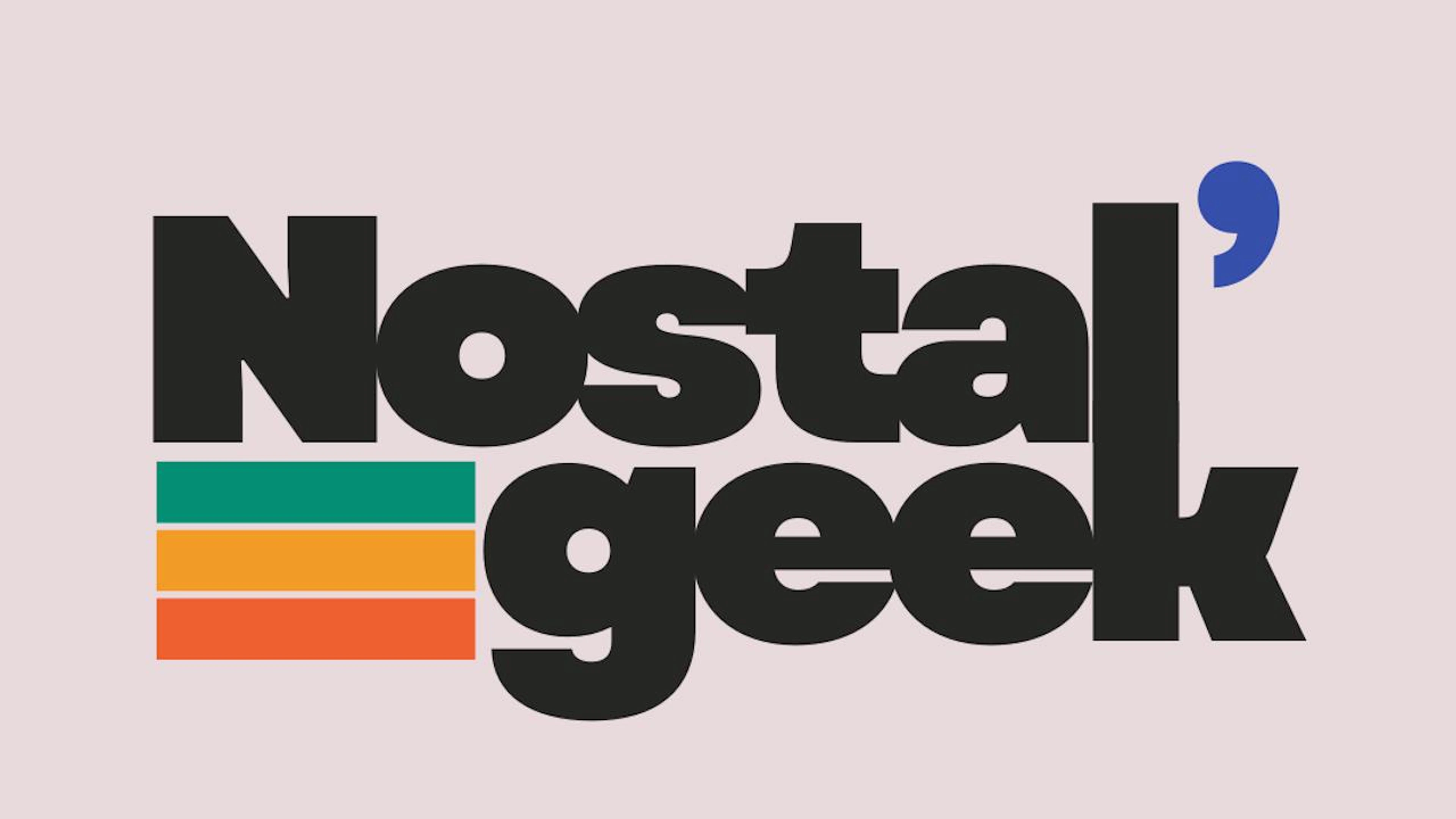 Nostal'Geek 2026