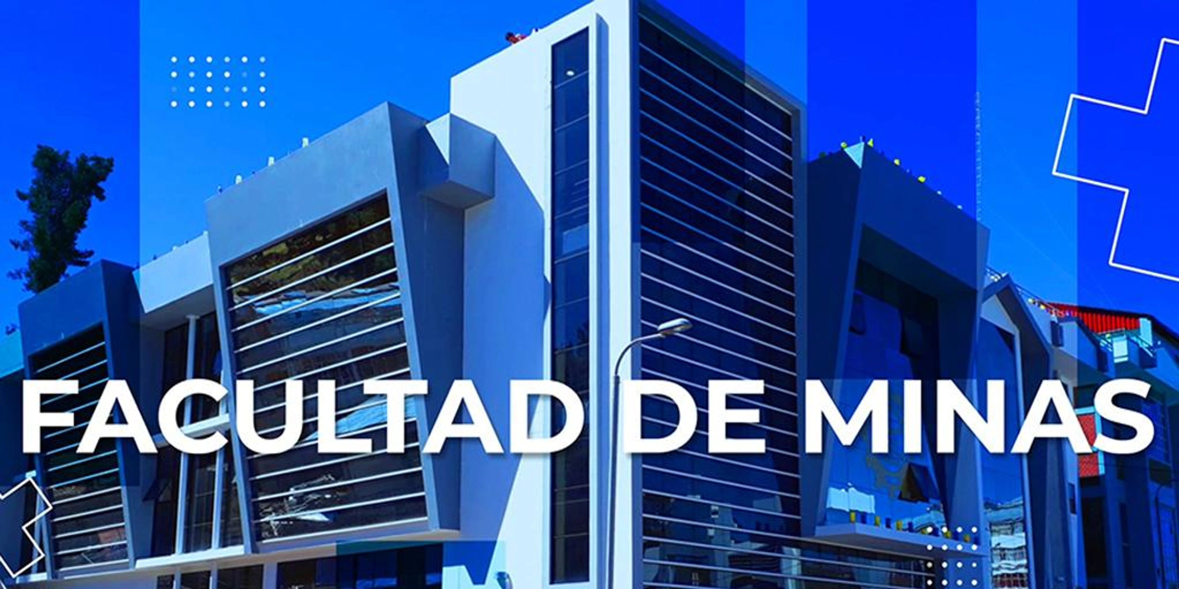 FACULTAD DE INGENIERÍA DE MINAS