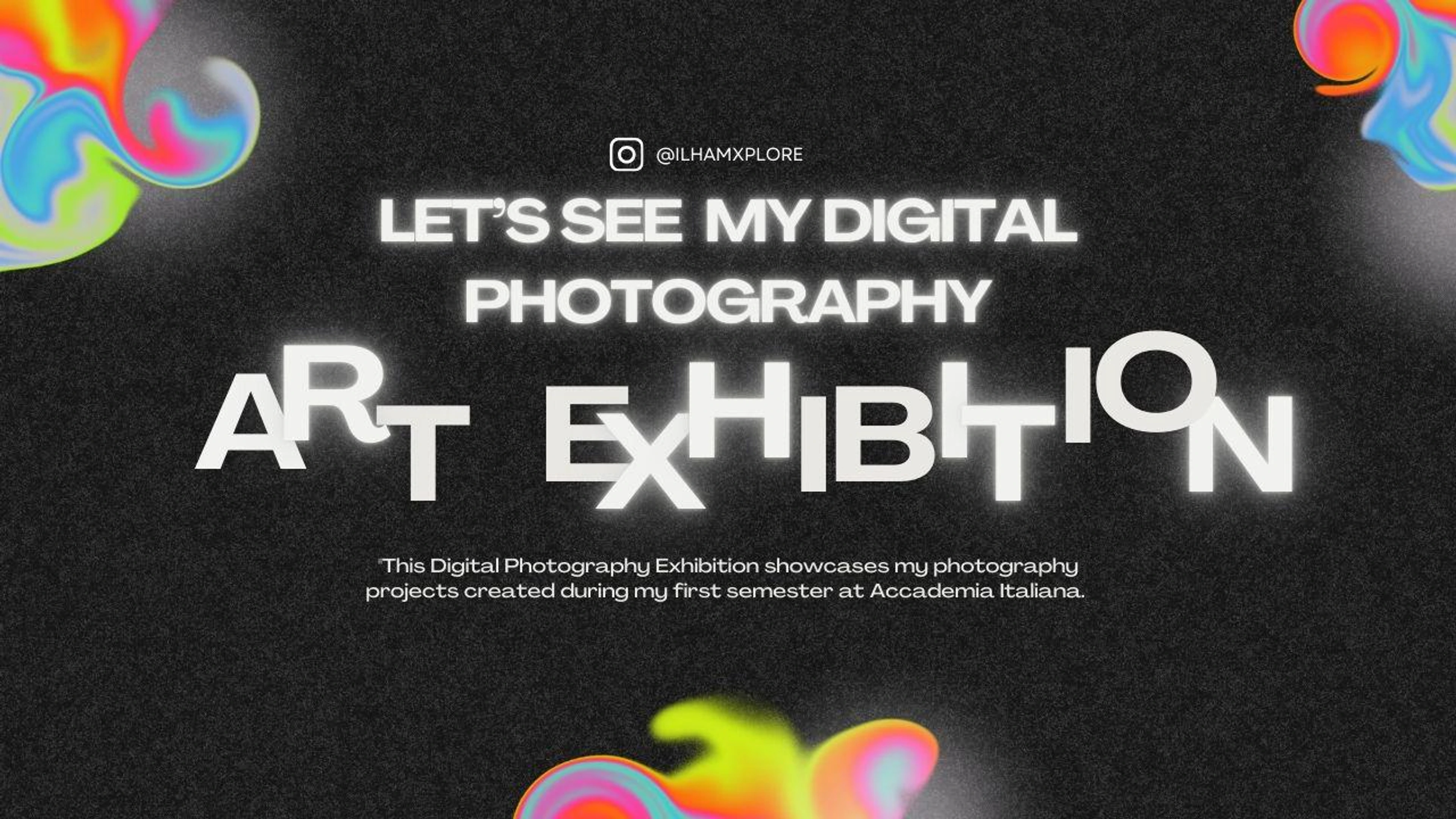 Ilhamxplore's Digital Exhibition